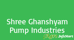Shree Ghanshyam Pump Industries