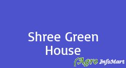 Shree Green House