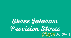 Shree Jalaram Provision Stores