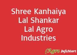 Shree Kanhaiya Lal Shankar Lal Agro Industries