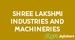 Shree Lakshmi Industries And Machineries