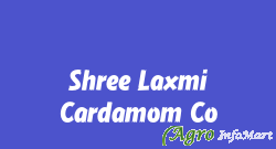 Shree Laxmi Cardamom Co. ahmedabad india