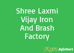 Shree Laxmi Vijay Iron And Brash Factory patan india