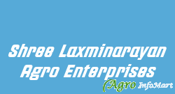 Shree Laxminarayan Agro Enterprises