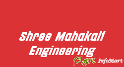 Shree Mahakali Engineering