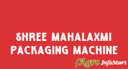 Shree Mahalaxmi Packaging Machine jaipur india