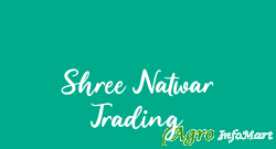 Shree Natwar Trading