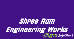 Shree Ram Engineering Works ahmedabad india