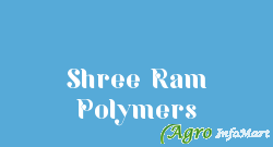 Shree Ram Polymers ahmedabad india