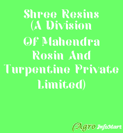 Shree Resins (A Division Of Mahendra Rosin And Turpentine Private Limited)
