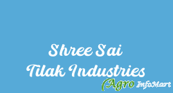 Shree Sai Tilak Industries