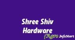Shree Shiv Hardware