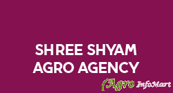 Shree Shyam Agro Agency
