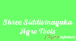 Shree Siddivinayaka Agro Tools bangalore india