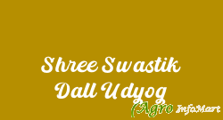 Shree Swastik Dall Udyog guntur india