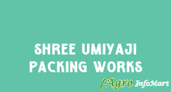 Shree Umiyaji Packing Works