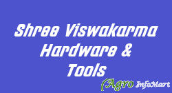 Shree Viswakarma Hardware & Tools