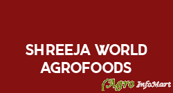 Shreeja World Agrofoods howrah india