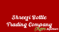 Shreeji Bottle Trading Company