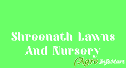 Shreenath Lawns And Nursery