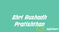 Shri Aushadh Pratishthan udaipur india