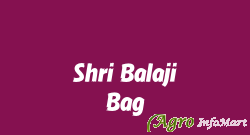 Shri Balaji Bag rajkot india