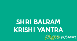 Shri Balram Krishi Yantra