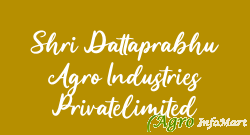 Shri Dattaprabhu Agro Industries Privatelimited
