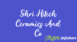 Shri Hitech Ceramics And Co chennai india