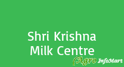 Shri Krishna Milk Centre