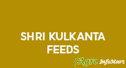 Shri Kulkanta Feeds