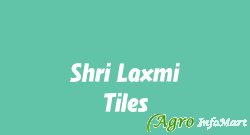 Shri Laxmi Tiles