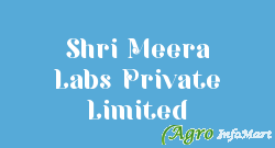 Shri Meera Labs Private Limited