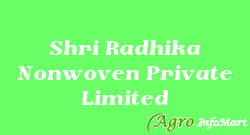 Shri Radhika Nonwoven Private Limited jaipur india
