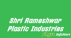 Shri Rameshwar Plastic Industries