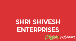 Shri Shivesh Enterprises