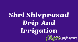 Shri Shivprasad Drip And Irrigation