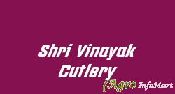 Shri Vinayak Cutlery ahmedabad india