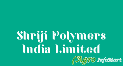 Shriji Polymers India Limited