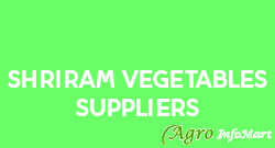 Shriram Vegetables Suppliers