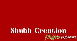 Shubh Creation rajkot india