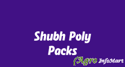 Shubh Poly Packs