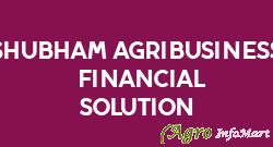 Shubham Agribusiness & Financial Solution