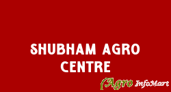Shubham Agro Centre gorakhpur india
