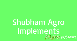 Shubham Agro Implements