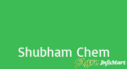 Shubham Chem