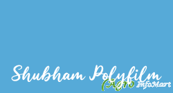 Shubham Polyfilm