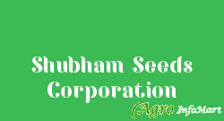 Shubham Seeds Corporation ahmedabad india