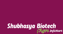 Shubhasya Biotech