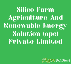 Silico Farm Agriculture And Renewable Energy Solution (opc) Private Limited pune india